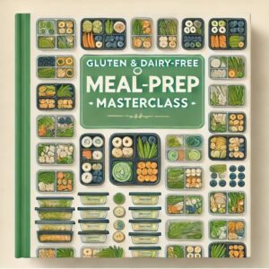 gluten and dairy free Cover of the cookbook Gluten & Dairy-Free Meal Prep Masterclass displays neatly organized meal containers filled with vibrant, assorted vegetables.